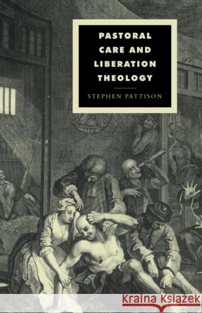 Pastoral Care and Liberation Theology Stephen Pattison Duncan Forrester Alistair Kee 9780521418225 Cambridge University Press - książka