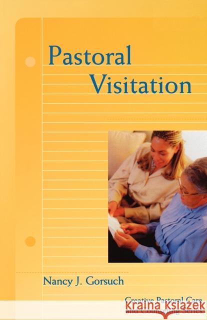 Pastoral Visitation Gorsuch, Nancy J. 9780800631901 Augsburg Fortress Publishers - książka