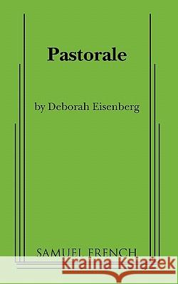 Pastorale Deborah Eisenberg 9780573613630 Samuel French Trade - książka