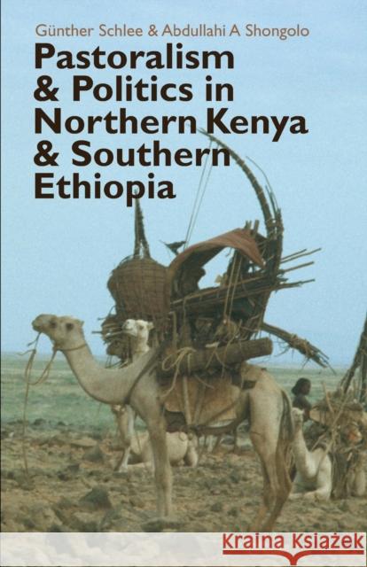 Pastoralism and Politics in Northern Kenya and Southern Ethiopia Gnther Schlee 9781847011299 JAMES CURREY PUBLISHERS - książka