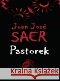 Pastorek Juan JosÃ© Saer 9788090516038 Runa - książka