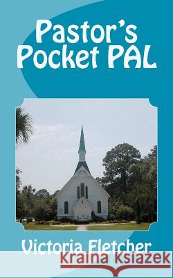 Pastor's Pocket Pal Victoria A. Fletcher 9781477608470 Createspace - książka