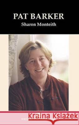 Pat Barker Sharon Monteith 9780746312230 Liverpool University Press - książka