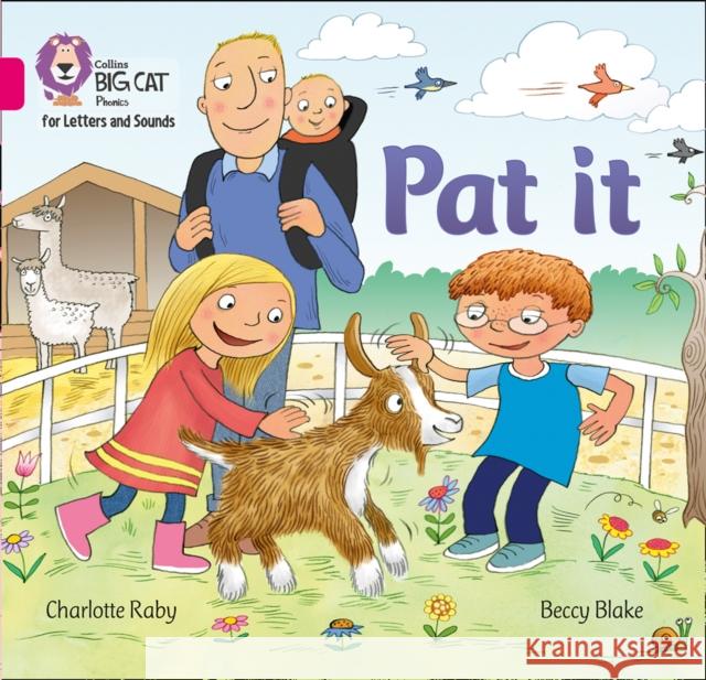 Pat it: Band 01a/Pink a Raby, Charlotte 9780008251291 HarperCollins Publishers - książka