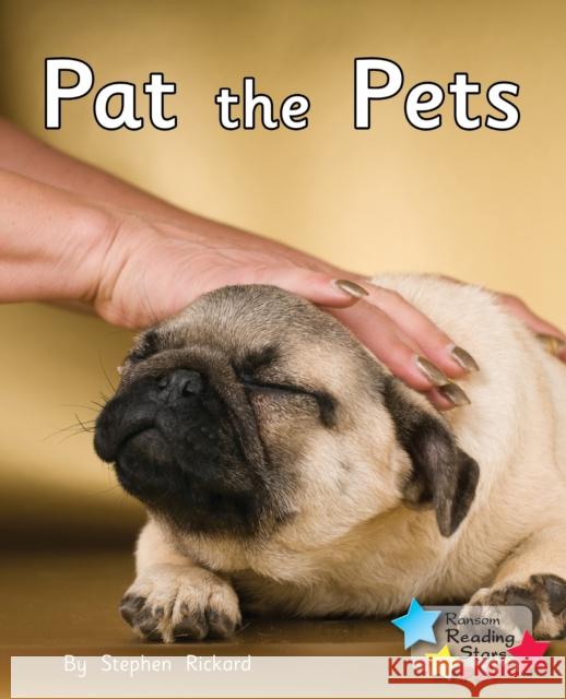 Pat the Pets Rickard Stephen 9781785914850 Ransom Publishing - książka