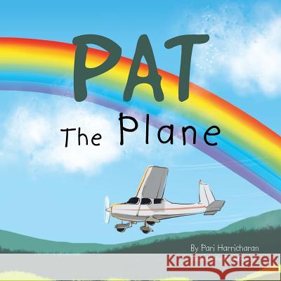 Pat the Plane Pari Harricharan 9781479750627 Xlibris Corporation - książka