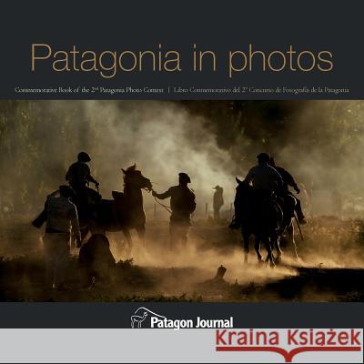 Patagonia in Photos Jimmy Langman Miguel Bendito 9789569633003 Patagon Journal - książka