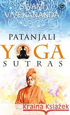 Patanjali\'s Yoga Sutras Swami Vivekananda 9789391560546 Sanage Publishing House - książka