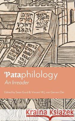 'Pataphilology: An Irreader Van Gerven Oei, Vincent W. J. 9781947447813 Punctum Books - książka