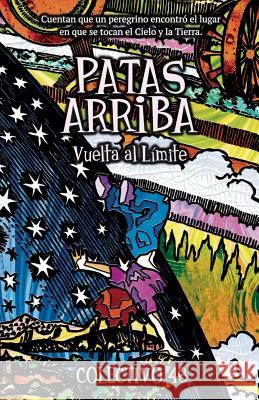 Patas arriba: Vuelta al Límite (LITERATURA INFANTIL PARA ADULTOS) 46, Colectivo 9781986521703 Createspace Independent Publishing Platform - książka