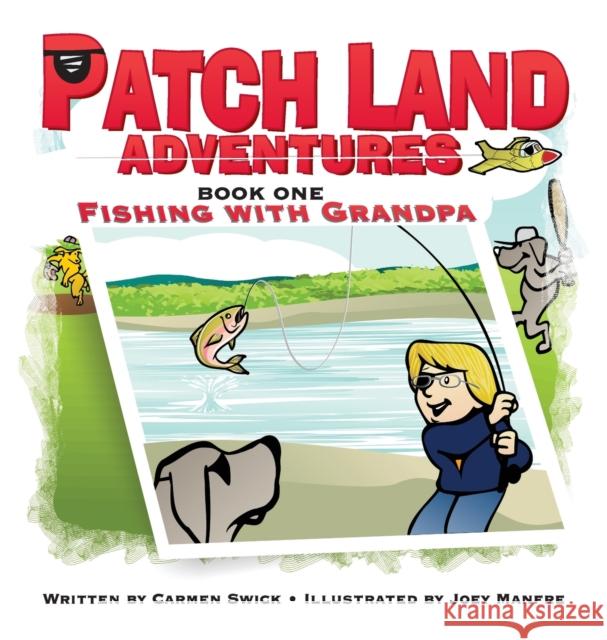 Patch Land Adventures (book one hardcover) 