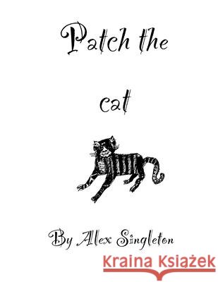 Patch the Cat Hay, Ben, Singleton, Alex 9798653914201 Independently Published - książka