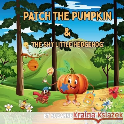 Patch the Pumpkin & The Shy Little Hedgehog: Book Three of The Patch Adventures Hampson, Suzanne 9798246830970 Independently Published - książka