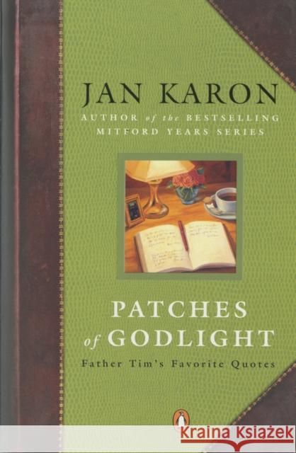 Patches of Godlight: Father Tim's Favorite Quotes Karon, Jan 9780142001974 Penguin Books - książka