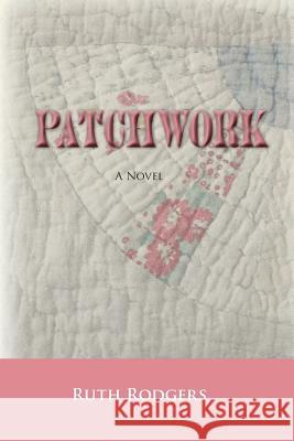 Patchwork Ruth Rodgers 9780692543757 August Press - książka