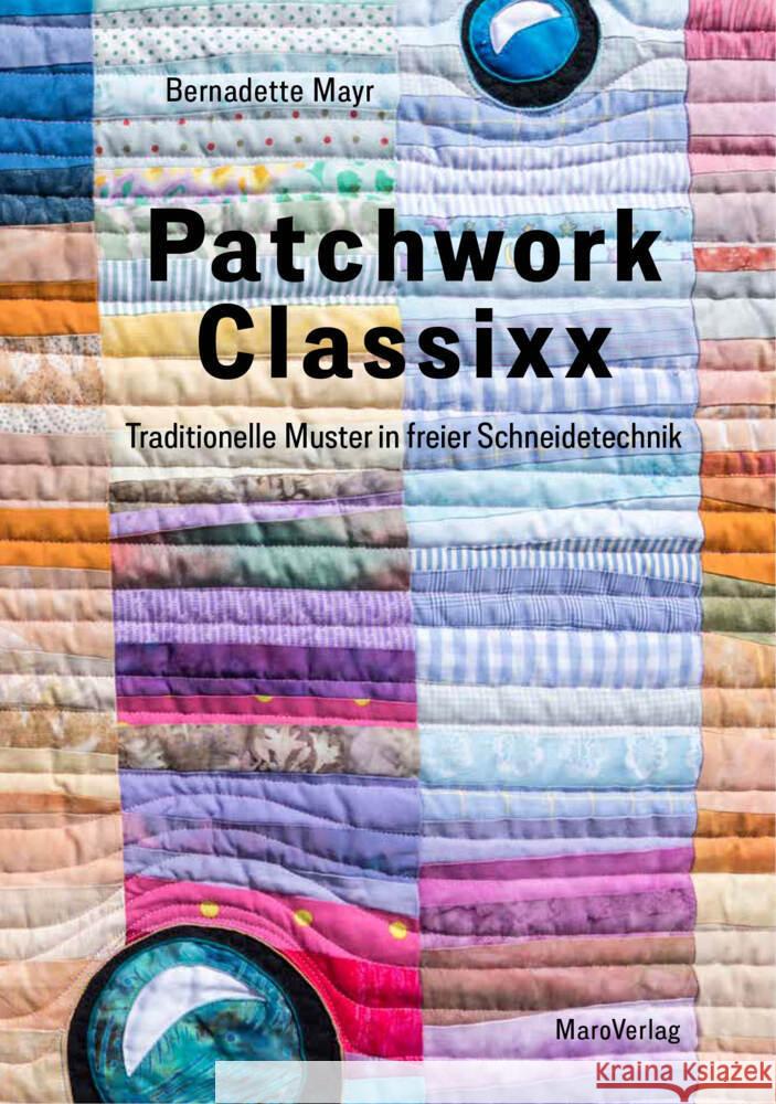 Patchwork Classixx Mayr, Bernadette 9783875127669 Maro-Verlag - książka