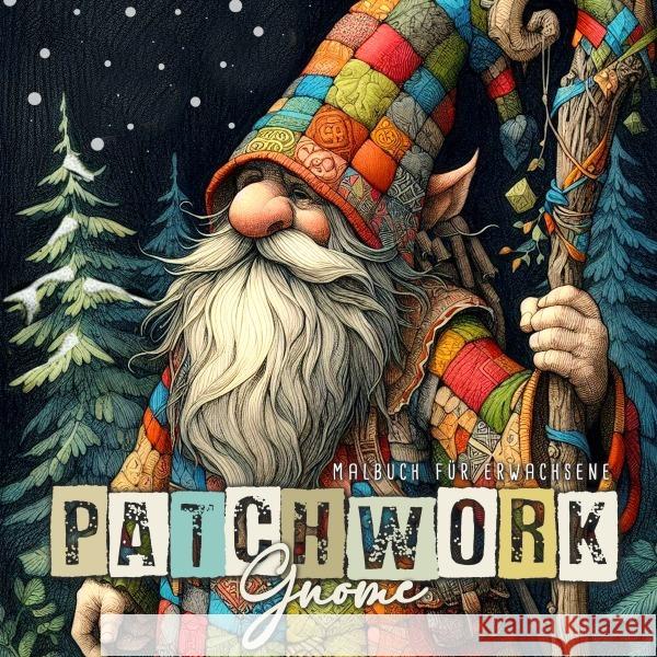 Patchwork Gnome Malbuch für Erwachsene Publishing, Monsoon, Grafik, Musterstück 9783759888587 epubli - książka