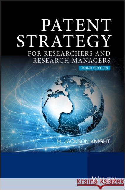 Patent Strategy: For Researchers and Research Managers Knight, H. Jackson 9780470057759  - książka