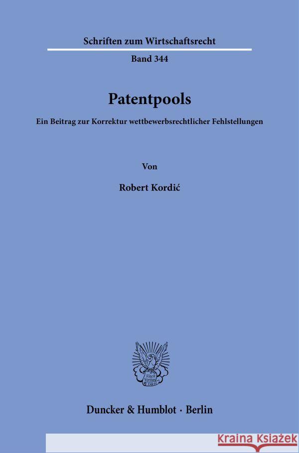 Patentpools. Kordic, Robert 9783428186884 Duncker & Humblot - książka