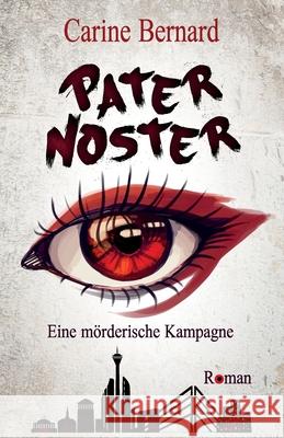 Pater Noster: Eine mörderische Kampagne Bernard, Carine 9781533633026 Createspace Independent Publishing Platform - książka