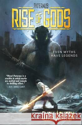 Paternus: Rise of Gods Dyrk Ashton 9780997173703 Paternus Books Media - książka