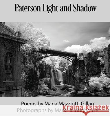 Paterson Light and Shadow Maria Gillan Mark Hillringhouse 9780997779752 Serving House Books - książka