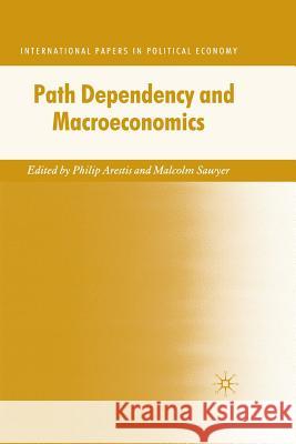 Path Dependency and Macroeconomics P. Arestis Malcolm Sawyer 9781349314171 Palgrave MacMillan - książka