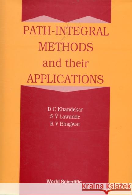 Path Integral Methods and Their Applications Bhagwat, K. V. 9789810205638 World Scientific Publishing Company - książka