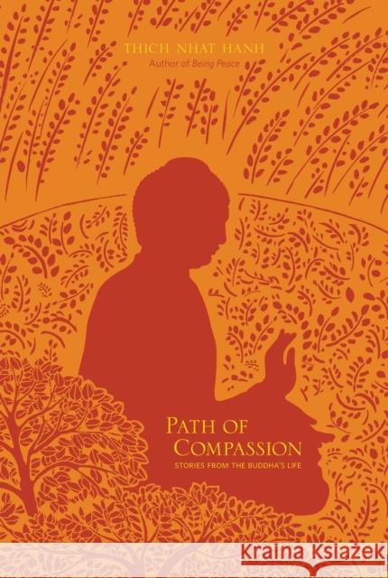 Path of Compassion: Stories from the Buddha's Life Nhat Hanh, Thich 9781937006136  - książka