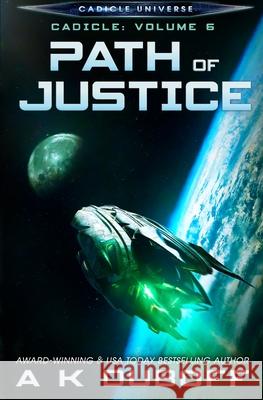 Path of Justice (Cadicle Vol. 6) A K DuBoff 9781954344037 Dawnrunner Press - książka