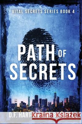 Path of Secrets: Vital Secrets, Book Four D. F. Hart 9781952008054 2 of Harts Publishing - książka