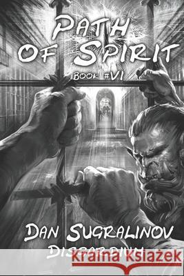 Path of Spirit (Disgardium Book #6): LitRPG Series Dan Sugralinov 9788076192829 Magic Dome Books - książka