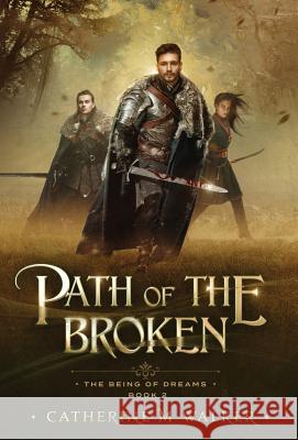 Path Of The Broken Catherine M Walker 9781925776065 Catherine Walker - książka