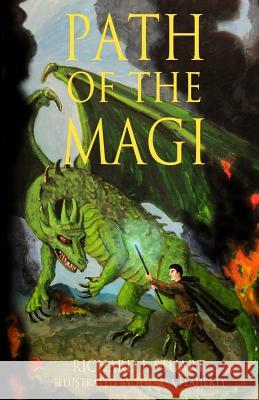 Path of the Magi Richard J. Stuart Theresa Flaherty 9781482365313 Createspace - książka