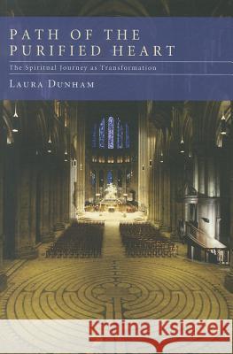 Path of the Purified Heart: The Spiritual Journey as Transformation Laura Dunham 9781610978743 Cascade Books - książka