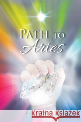 Path to Aries Keith L Bassett   9781628388923 Page Publishing, Inc. - książka