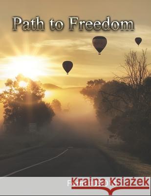 Path to Freedom: Form #09.015 Sovereignty Education Defens 9781096021759 Independently Published - książka