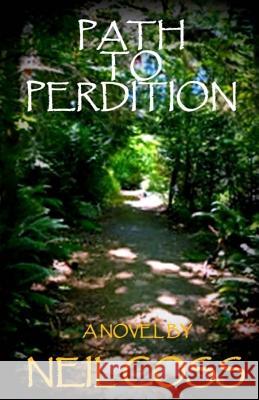 Path To Perdition Coss, Neil 9781505816198 Createspace - książka