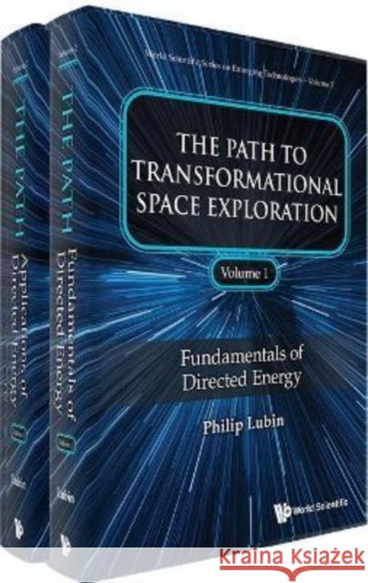 Path to Transformational Space Exploration, the (in 2 Volumes) Philip Lubin 9789811249037 World Scientific Publishing Company - książka