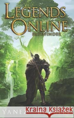 Pathfinder: A LitRPG Journey Ross Buzzell, Jonathan Yanez 9798617824201 Independently Published - książka