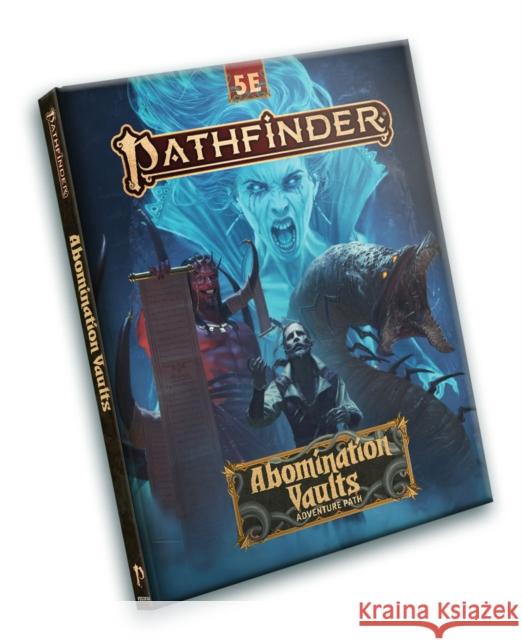 Pathfinder Adventure Path: Abomination Vaults (5e) Stephen Radney-MacFarland 9781640784772 Paizo Publishing, LLC - książka