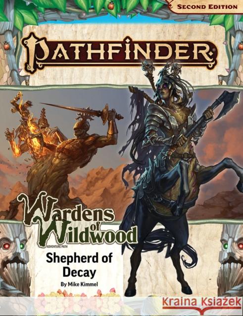 Pathfinder Adventure Path: Shepherd of Decay (Wardens of Wildwood 3 of 3) (P2) Mike Kimmel John Compton 9781640785922 Paizo Publishing, LLC - książka