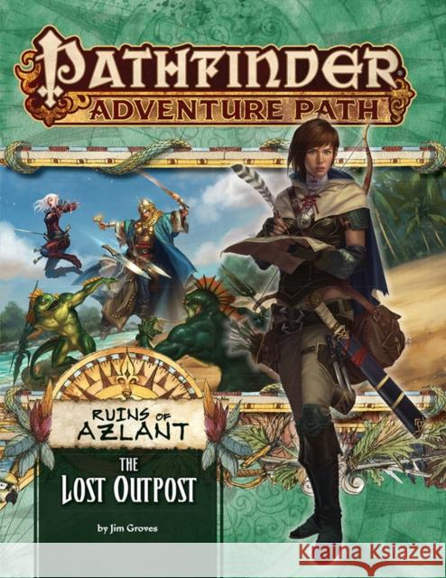 Pathfinder Adventure Path: The Lost Outpost (Ruins of Azlant 1 of 6) Jim Groves 9781601259646 Paizo Publishng Inc. - książka