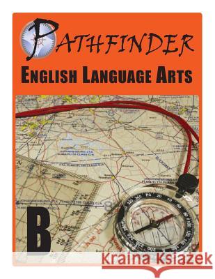 Pathfinder English Language Arts B June I. Coultas Ralph R. Kantrowitz James E. Swalm 9781537672649 Createspace Independent Publishing Platform - książka