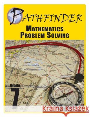 Pathfinder Mathematics Problem Solving Grade 7 MR Jordan Larusso 9781489598264 Createspace - książka