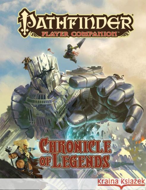 Pathfinder Player Companion: Chronicle of Legends Paizo Publishing 9781640781368 Paizo Publishing, LLC - książka