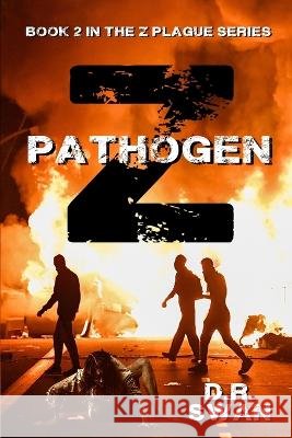 Pathogen Z D R Swan   9798481783703 Independently Published - książka