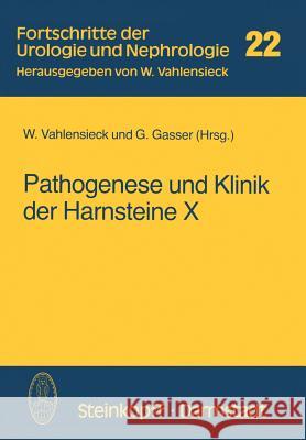 Pathogenese Und Klinik Der Harnsteine X: (Bericht Über Das Symposium in Bonn Vom 21.-23.4.1983) Vahlensieck, W. 9783798506299 Not Avail - książka