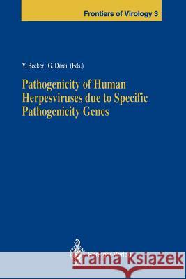 Pathogenicity of Human Herpesviruses Due to Specific Pathogenicity Genes Becker, Yechiel 9783642850066 Springer - książka