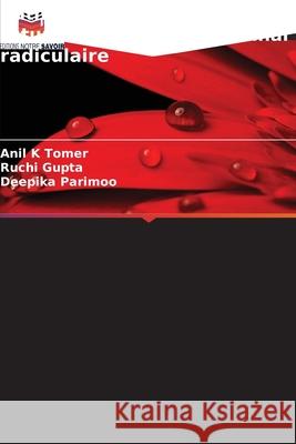 Pathogenèse et approche futuriste de la flore du canal radiculaire Tomer, Anil K, Gupta, Ruchi, Parimoo, Deepika 9786209218019 Editions Notre Savoir - książka